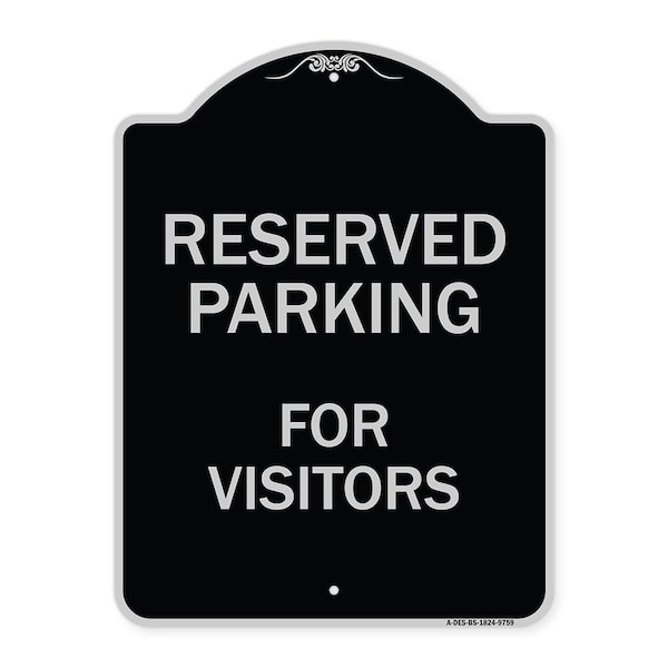 Signmission Designer Series-Reserved Parking For Visitors Black & Silver, 24" x 18", BS-1824-9759 A-DES-BS-1824-9759 - main